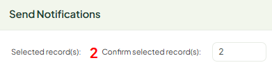Confirimation of Selected Records - Send Notification.png
